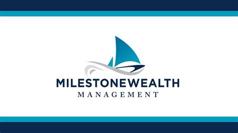 Milestone Wealth Management.
